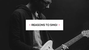 5 Incredible Reasons to Sing!